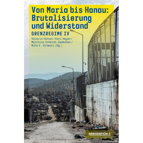 Von Moria bis Hanau – Brutalisierung und Widerstand