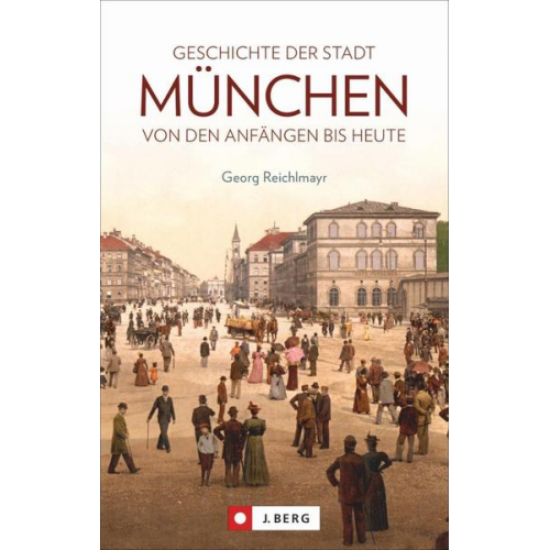 Georg Reichlmayr - Geschichte der Stadt München