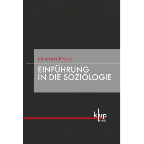 Heinrich Popitz - Einführung in die Soziologie