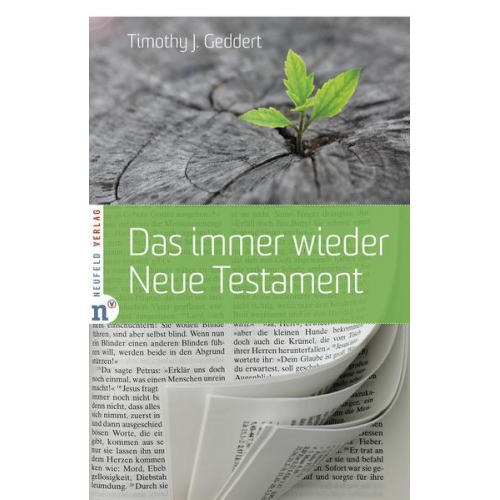 Timothy J. Geddert - Das immer wieder Neue Testament