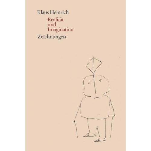 Klaus Heinrich & Caroline Neubaur & Corinna Thierolf & Hanns Zischler & Klaus Gerrit Friese - Realität und Imagination