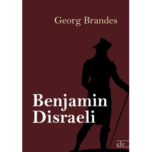 Georg Brandes - Benjamin Disraeli