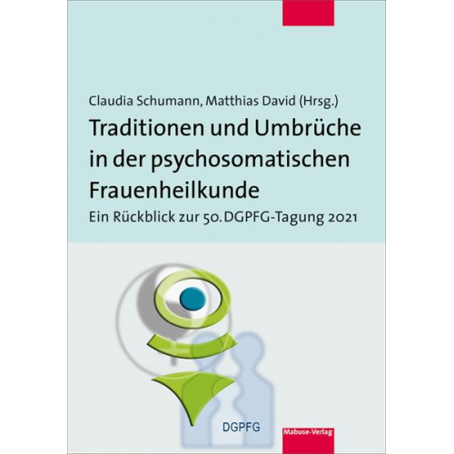 Traditionen und Umbrüche in der psychosomatischen Frauenheilkunde