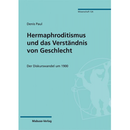 Denis Paul - Hermaphroditismus und das Verständnis von Geschlecht