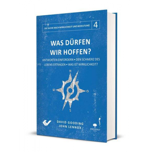 John Lennox & David Gooding - Was dürfen wir hoffen?