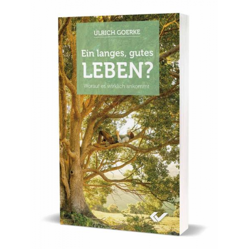 Ulrich Goerke - Ein langes, gutes Leben?