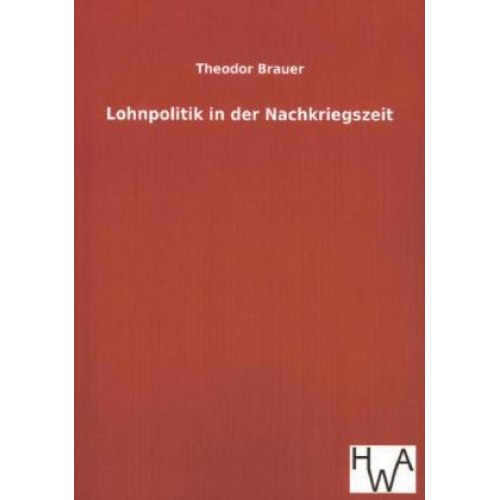 Theodor Brauer - Lohnpolitik in der Nachkriegszeit