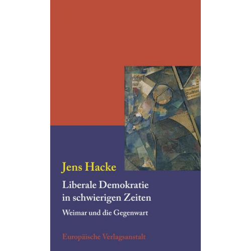 Jens Hacke - Liberale Demokratie in schwierigen Zeiten