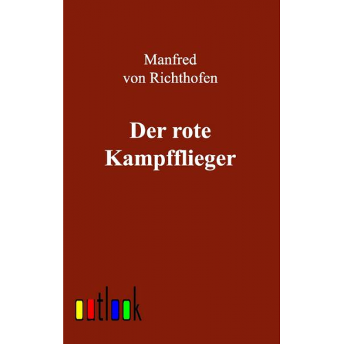 Manfred Richthofen - Der rote Kampfflieger