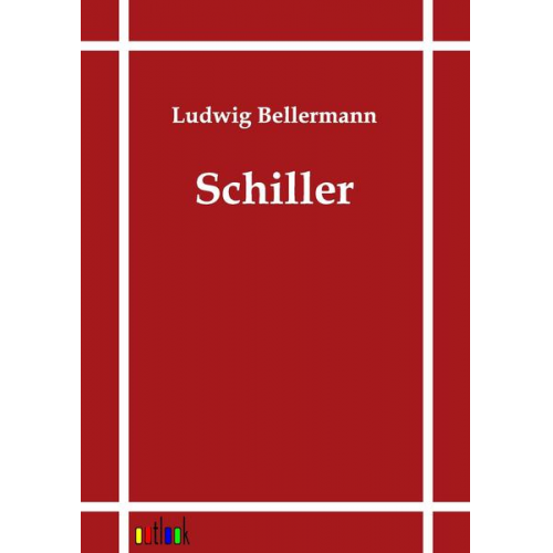 Ludwig Bellermann - Schiller