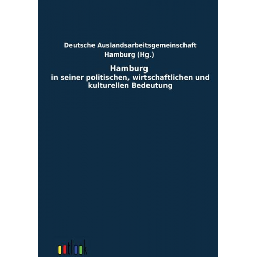 Hamburg in seiner politischen, wirtschaftlichen und kulturellen Bedeutung