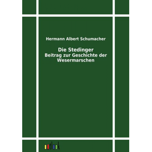 Hermann Albert Schumacher - Beitrag zur Geschichte der Wesermarschen