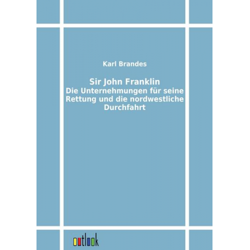 Karl Brandes - Sir John Franklin