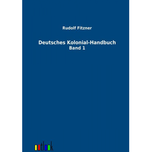 Rudolf Fitzner - Deutsches Kolonial-Handbuch