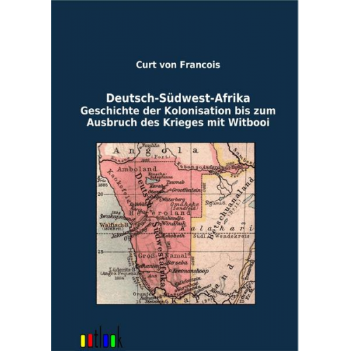 Curt Francois - Deutsch-Südwest-Afrika