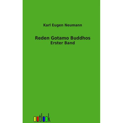 Karl Eugen Neumann - Reden Gotamo Buddhos