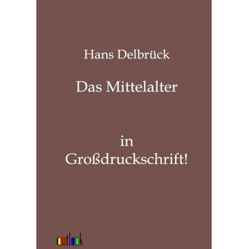 Hans Delbrück - Das Mittelalter