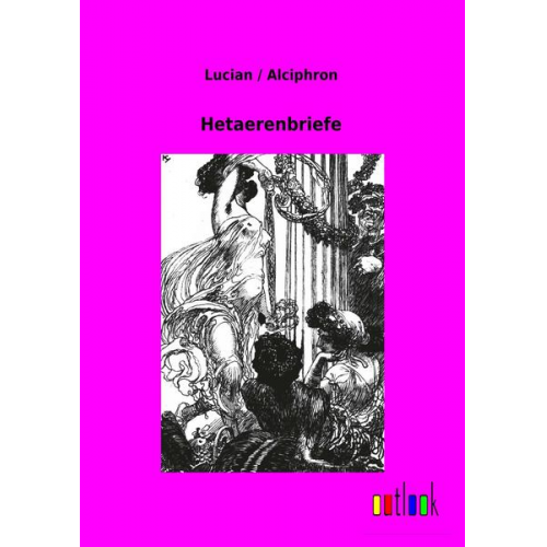 Lucian / Alciphron - Hetaerenbriefe