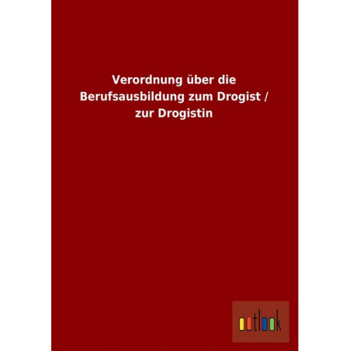 Verordnung über die Berufsausbildung zum Drogist / zur Drogistin