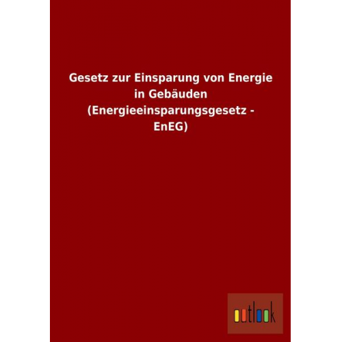 Gesetz zur Einsparung von Energie in Gebäuden (Energieeinsparungsgesetz - EnEG)