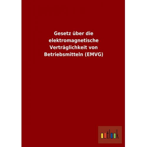 Gesetz über die elektromagnetische Verträglichkeit von Betriebsmitteln (EMVG)