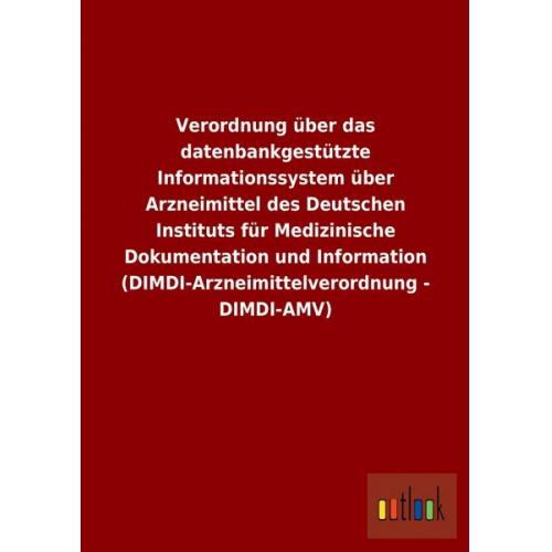 Verordnung über das datenbankgestützte Informationssystem über Arzneimittel des Deutschen Instituts für Medizinische Dokumentation und Information (DI