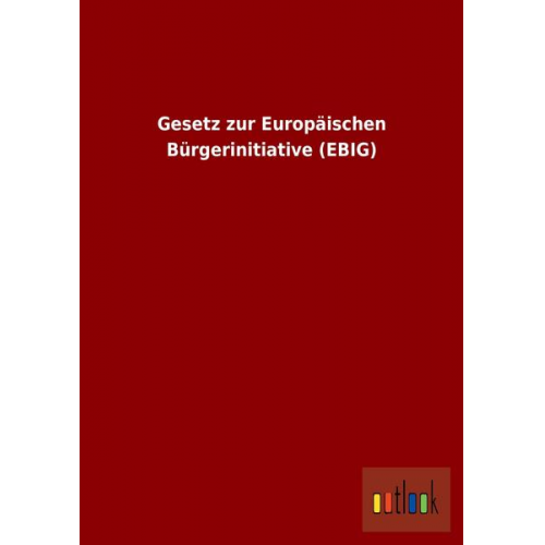 Gesetz zur Europäischen Bürgerinitiative (EBIG)