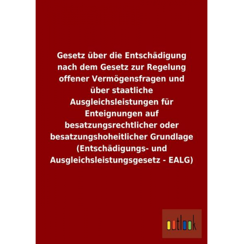 Gesetz über die Entschädigung nach dem Gesetz zur Regelung offener Vermögensfragen und über staatliche Ausgleichsleistungen für Enteignungen auf besat