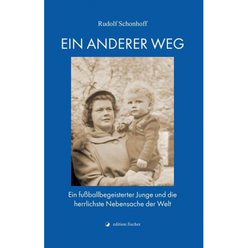 Rudolf Schonhoff - Ein anderer Weg