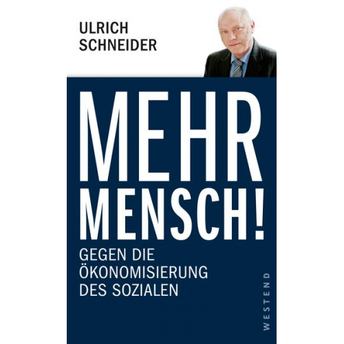 Ulrich Schneider - Mehr Mensch!