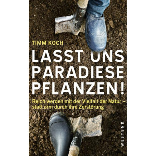 Timm Koch - Lasst uns Paradiese pflanzen!