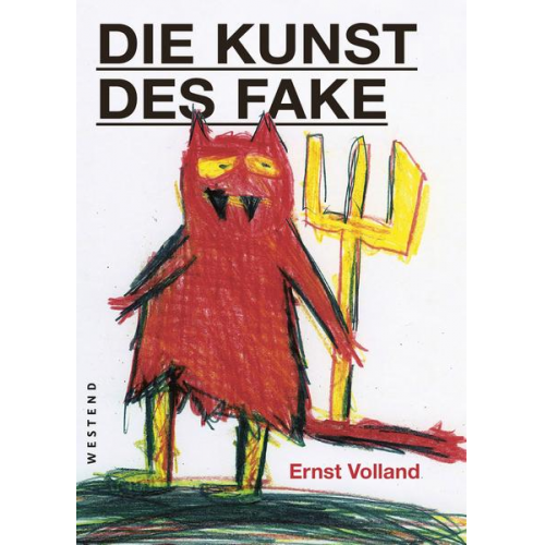 Ernst Volland - Die Kunst des Fake