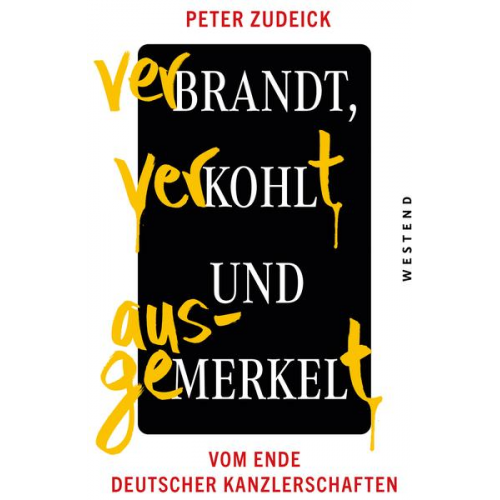 Peter Zudeick - Verbrandt, verkohlt und ausgemerkelt