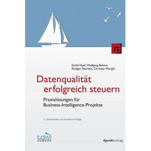 Detlef Apel & Wolfgang Behme & Rüdiger Eberlein & Christian Merighi - Datenqualität erfolgreich steuern