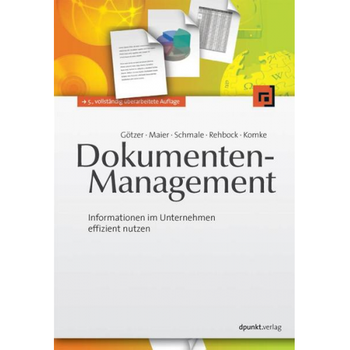 Klaus Götzer & Berthold Maier & Ralf Schmale & Klaus Rehbock & Torsten Komke - Dokumenten-Management