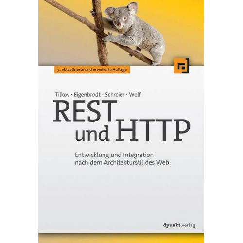 Stefan Tilkov & Martin Eigenbrodt & Silvia Schreier & Oliver Wolf - Rest und Http