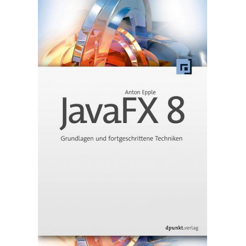 Anton Epple - JavaFX 8