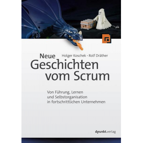 Holger Koschek & Rolf Dräther - Neue Geschichten vom Scrum