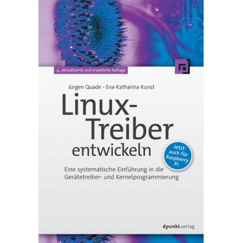 Jürgen Quade & Eva-Katharina Kunst - Linux-Treiber entwickeln