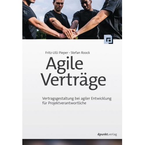 Fritz-Ulli Pieper & Stefan Roock - Agile Verträge