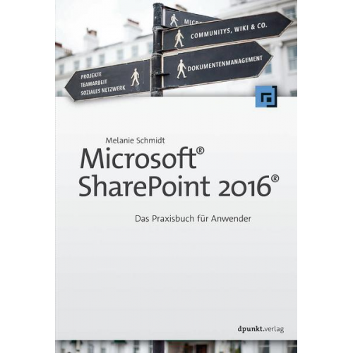 Melanie Schmidt - Microsoft® SharePoint 2016®