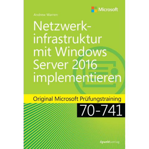 Andrew James Warren - Netzwerkinfrastruktur mit Windows Server 2016 implementieren