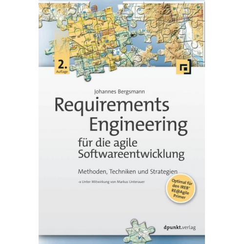 Johannes Bergsmann - Requirements Engineering für die agile Softwareentwicklung