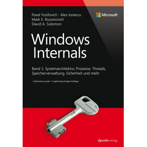 Pavel Yosifovich & Alex Ionescu & Mark E. Russinovich & David Solomon - Windows Internals