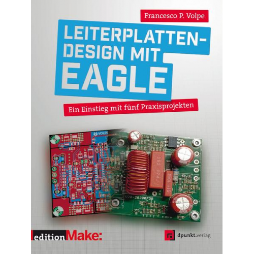 Francesco Volpe - Leiterplattendesign mit EAGLE