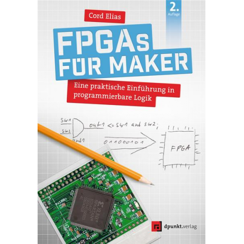 Cord Elias - FPGAs für Maker