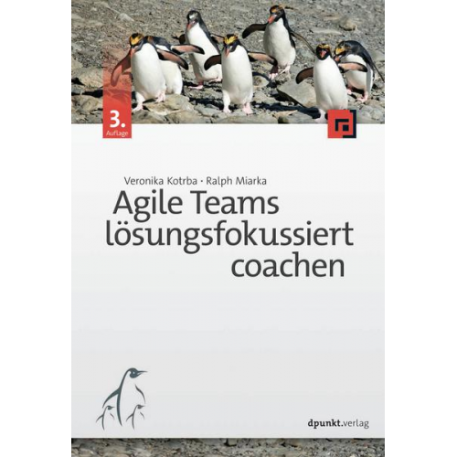 Veronika Kotrba & Ralph Miarka - Agile Teams lösungsfokussiert coachen