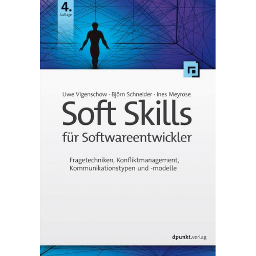 Uwe Vigenschow & Björn Schneider & Ines Meyrose - Soft Skills für Softwareentwickler