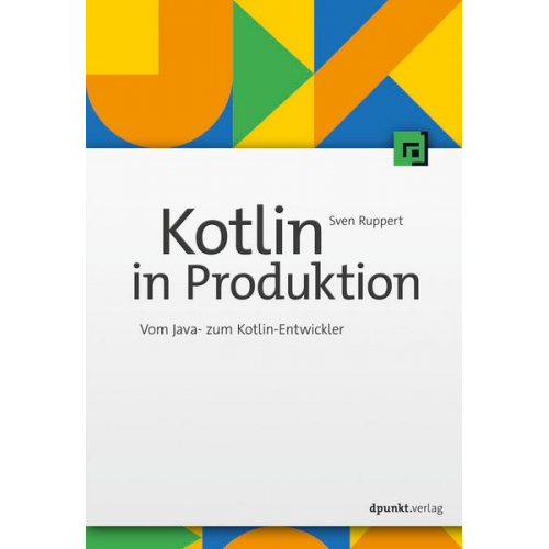 Sven Ruppert - Kotlin in Produktion