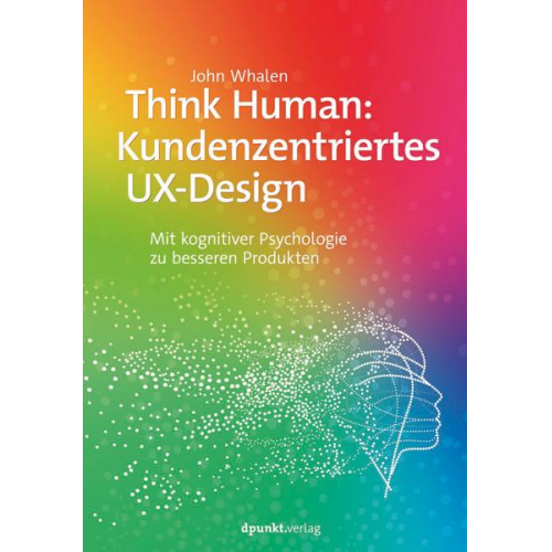 John Whalen - Think Human: Kundenzentriertes UX-Design